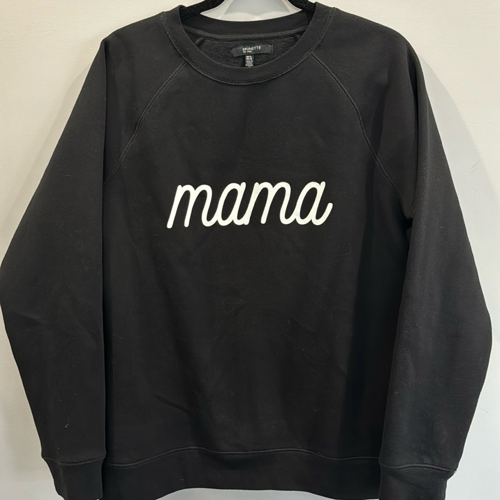Brunette the Label Mama crewneck size M/L like new